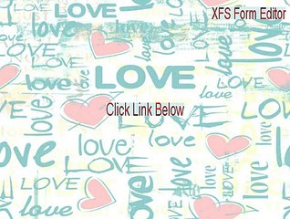 XFS Form Editor Full Download [xfs form editor 1.0]