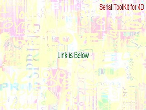 Serial ToolKit for 4D Serial (Legit Download)