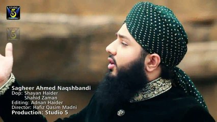 HUZOOR AGYE HEN BY SAGHEER AHMED NAQSHBNDI RAMZAN ALBUM 2014 720p HD