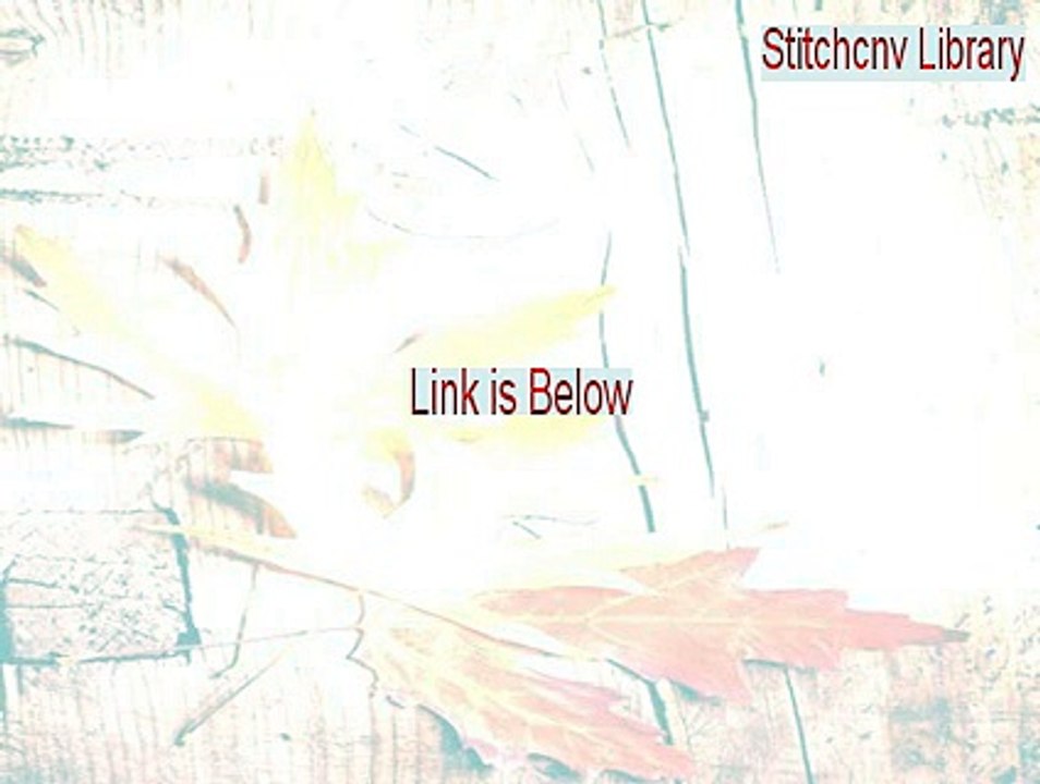 Stitchcnv Library Serial - Instant Download
