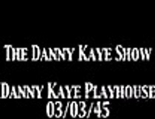 Danny Kaye Show 'Danny Kaye Playhouse' OTR