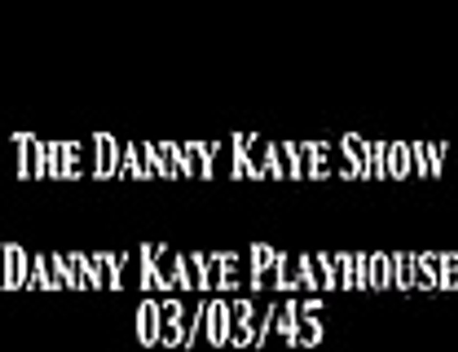 Danny Kaye Show 'Danny Kaye Playhouse' OTR
