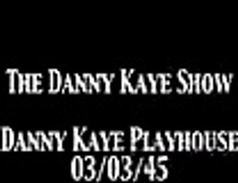 Danny Kaye Show 'Danny Kaye Playhouse' OTR