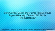 Chrome Rear Back Fender Liner Tailgate Cover Toyota Hilux Vigo Champ 2012 2013  Review