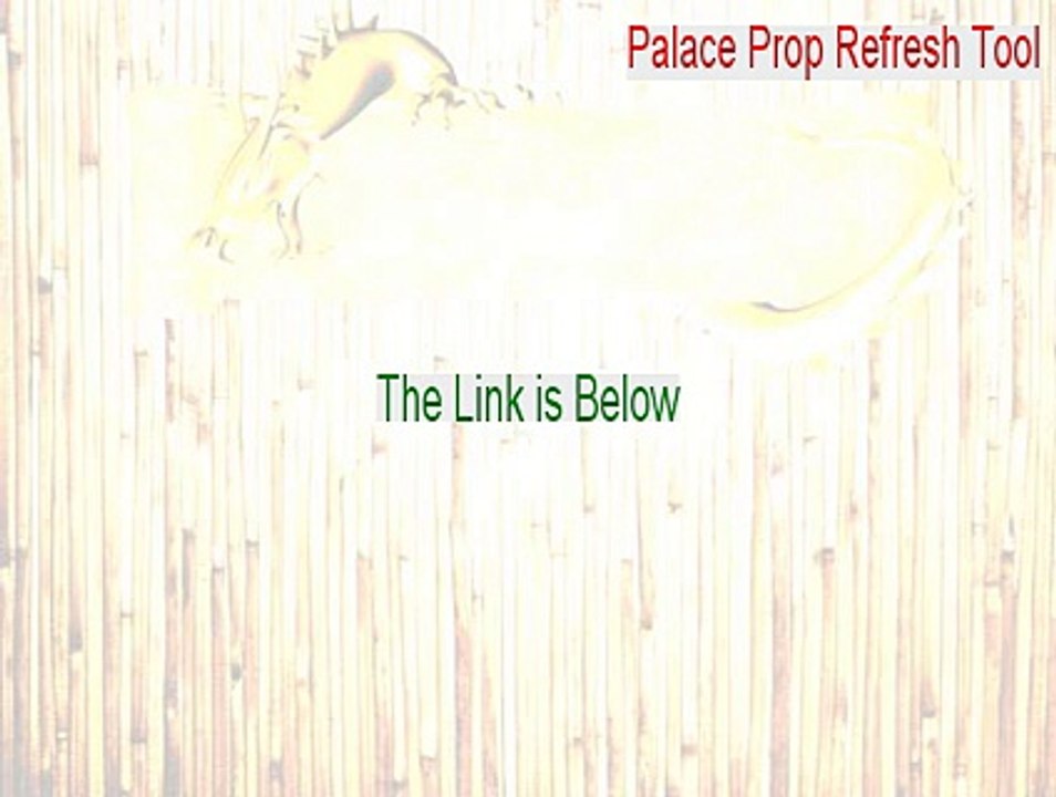 Palace Prop Refresh Tool Full Download - Palace Prop Refresh Tool (2015)