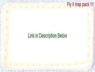 Fly II map pack 11 Full Download - Legit Download