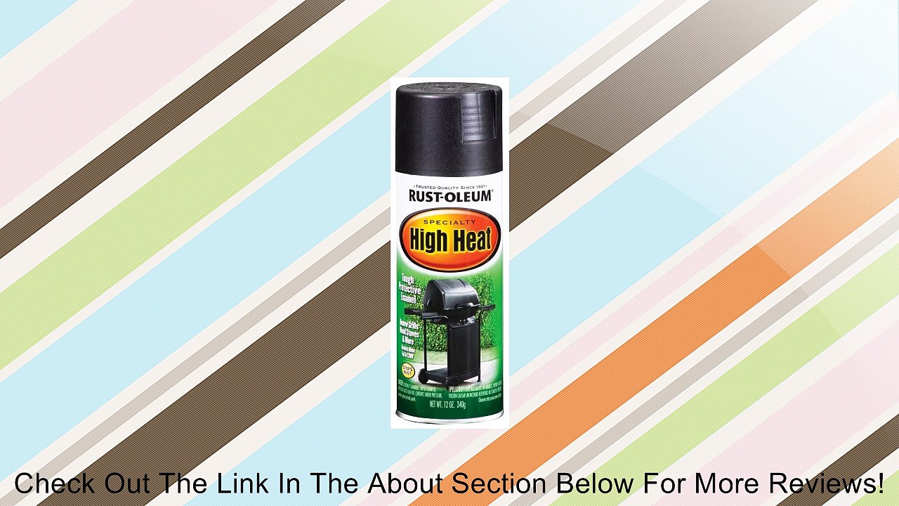 Rust-Oleum 7778830 High Heat Enamel Spray, Bar-B-Que Black, 12-Ounce Review