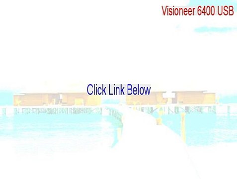 Visioneer 6400 USB Full - Visioneer 6400 USB [2015]