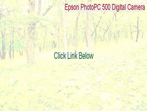 Epson PhotoPC 500 Digital Camera Serial - Epson PhotoPC 500 Digital Cameraepson photopc 500 digital camera [2015]