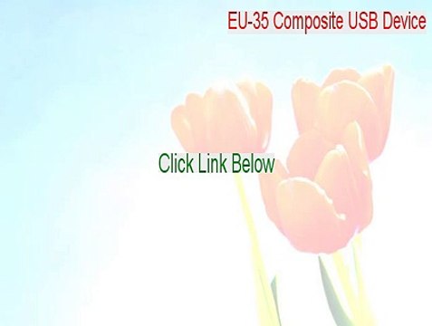 EU-35 Composite USB Device Download Free - EU-35 Composite USB Device (2015)