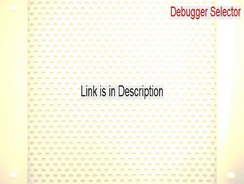 Debugger Selector Crack - Instant Download