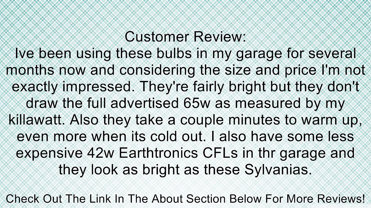 SYLVANIA 29508 - 65 Watt CFL Light Bulb - Compact Fluorescent - - 200 W Equal - 4100K Cool White - 82 CRI - 65 Lumens per Watt - 12 Month Warranty Review