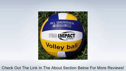 Pro Impact Sports - All Weather PRACTICE Volleyball - PVC - Official Size Review