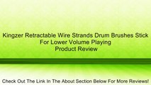 Kingzer Retractable Wire Strands Drum Brushes Stick For Lower Volume Playing Review