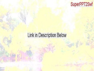 SuperPPT2Swf Key Gen (Instant Download)
