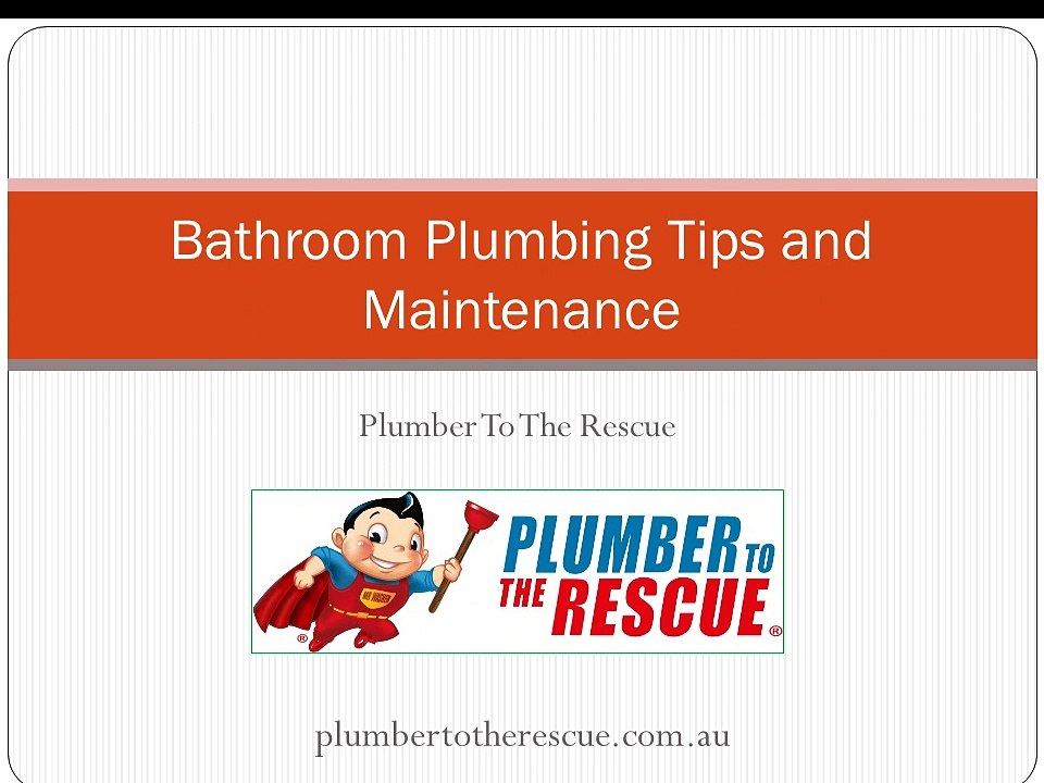 Bathroom Plumbing Tips and Maintenance