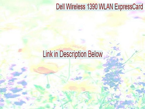 Dell Wireless 1390 WLAN ExpressCard Keygen (Instant Download)