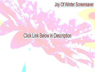 Joy Of Winter Screensaver Serial [Download Here 2015]