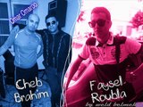 03- Cheb Brahim & Faysel Roubla _ bkat 3ayni _ live ( janvier 2015 ) mariage