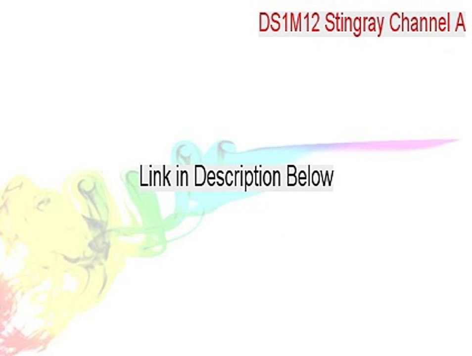 DS1M12 Stingray Channel A Download (DS1M12 Stingray Channel A)