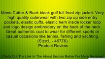 Mens Cutter & Buck black golf full front zip jacket. Very high quality outerwear with two zip up side entry pockets, elastic cuffs, elastic hem inside locker loop and logo design embroidery on the back of the neck. Great authentic coat to wear for differe