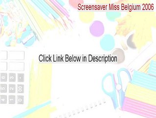 Screensaver Miss Belgium 2006 Download [Legit Download 2015]