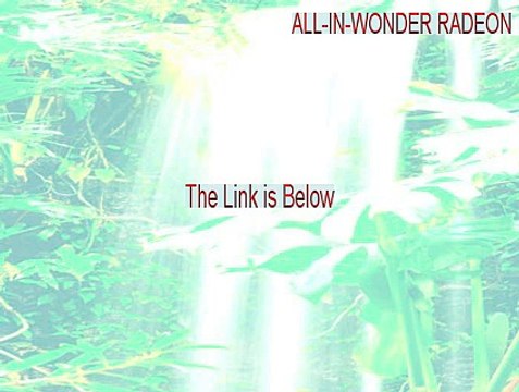 ALL-IN-WONDER RADEON Key Gen [Free Download 2015]