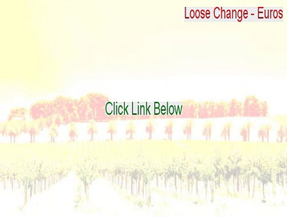 Loose Change - Euros Crack (Download Here 2015)