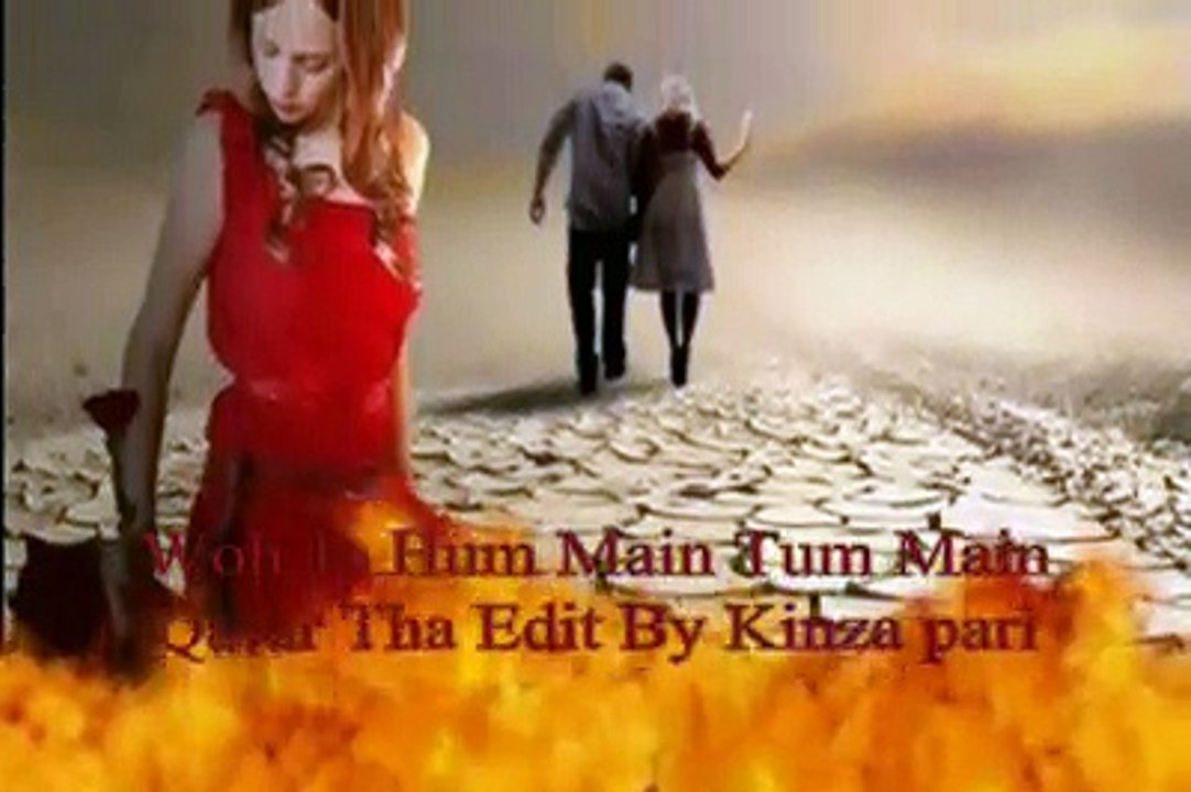 Woh Jo Hum Main Tum Main Qarar Tha Edit BY Kinza pari