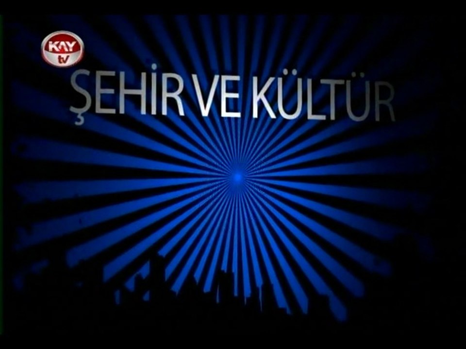 KAYTV ŞEHİR VE KÜLTÜR 21 ŞUBAT 2015 CUMARTESİ (İLİM YAYMA CEMİYETİ KOORSİNATÖRÜ RÜSTEM İPEK)