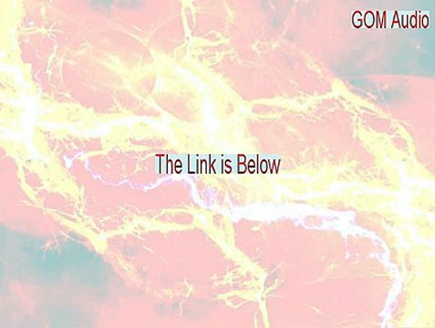 GOM Audio Keygen (gom audio lyrics 2015)