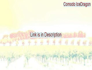 Comodo IceDragon Key Gen - Free Download