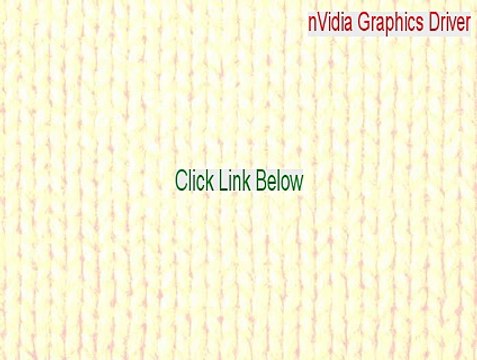 nVidia Graphics Driver (Windows Vista 32-bit / Windows 7 32-bit / Windows 8 32-bit) Crack (Download Now)