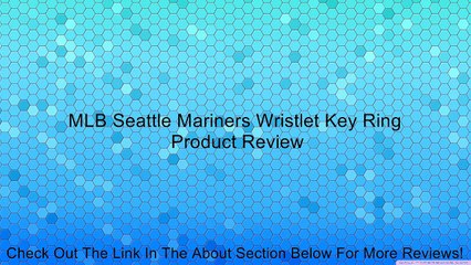MLB Seattle Mariners Wristlet Key Ring Review