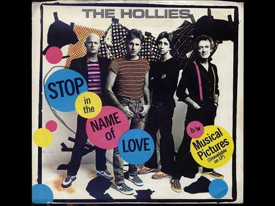 The Hollies -Stop In The Name Of Love