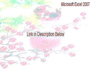 Microsoft Excel 2007 Cracked [Free Download]