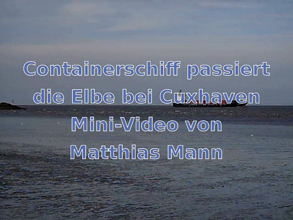 Containerschiff in der Elbmündung bei Cuxhaven