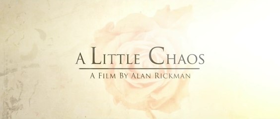 ΕΝΑ ΜΙΚΡΟ ΧΑΟΣ (A Little Chaos)