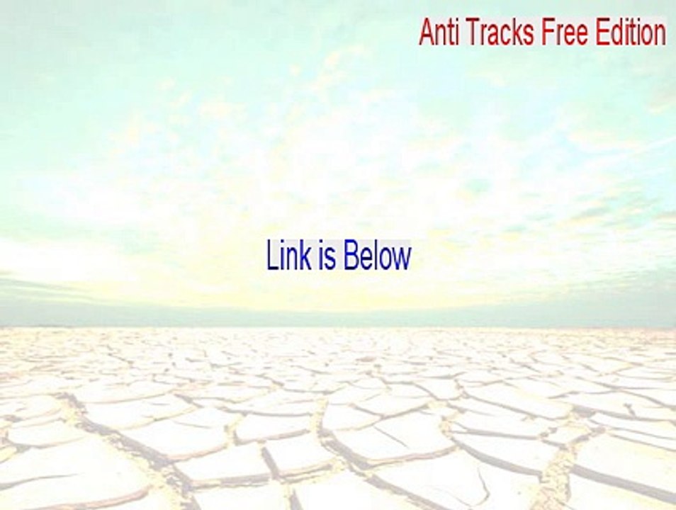 Anti Tracks Free Edition Key Gen [anti tracks free edition 9.0.1.107]