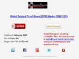Global Printed Circuit Board (PCB) Market 2015-2019