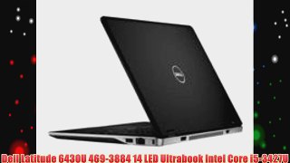 Dell Latitude 6430U 469-3884 14 LED Ultrabook Intel Core i5-3427U 1.80 GHz 4GB DDR3 128GB SSD