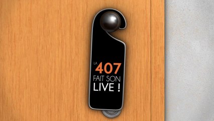 LA 407 FAIT SON LIVE ! Avec Leïla HUISSOUD #02
