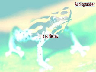 Audiograbber Key Gen (Legit Download 2015)