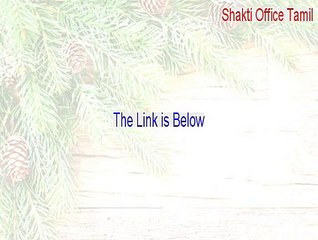 Shakti Office Tamil/English Cracked [Instant Download 2015]