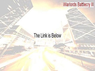 Warlords Battlecry III Key Gen [Legit Download 2015]