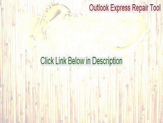 Outlook Express Repair Tool Download [Download Now 2015]