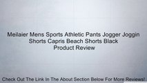 Meilaier Mens Sports Athletic Pants Jogger Joggin Shorts Capris Beach Shorts Black Review
