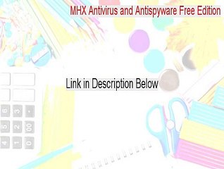 MHX Antivirus and Antispyware Free Edition Download Free [Download Here]