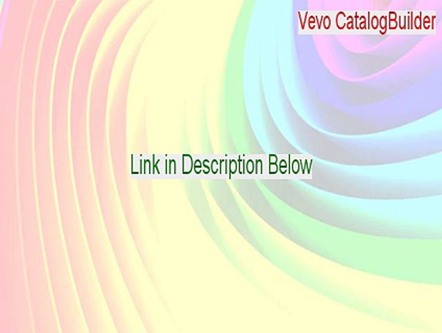 Vevo CatalogBuilder Free Download (vevo catalogbuilder 3.12 crack 2015)