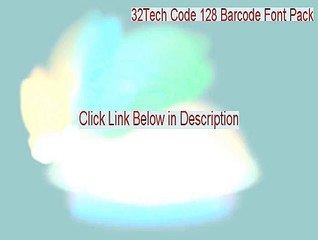 32Tech Code 128 Barcode Font Pack Download [32Tech Code 128 Barcode Font Pack32tech code 128 barcode font pack 2015]